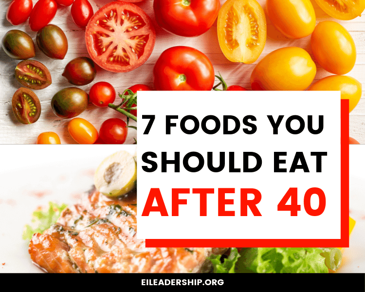 7 Foods You Should Eat After 40