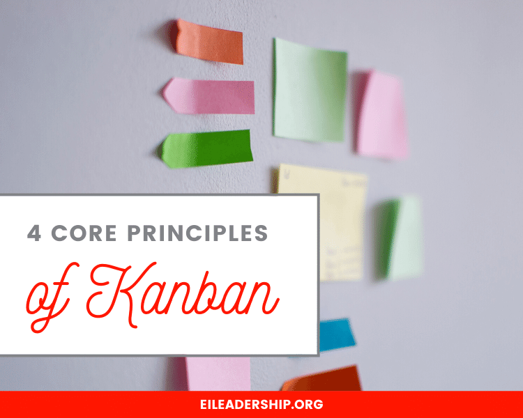 4 Core Principles of Kanban