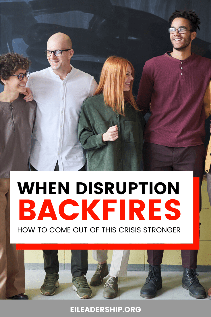 When Disruption Backfires: How to Come Out of this Crisis Stronger